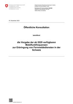  Öffentliche Konsultation Vergabe der ab 2029 verfügbaren Mobilfunkfrequenzen zur Erbringung von Fernmeldediensten in der Schweiz